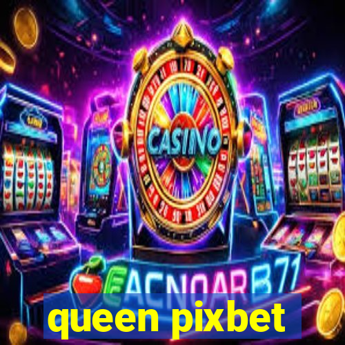 queen pixbet